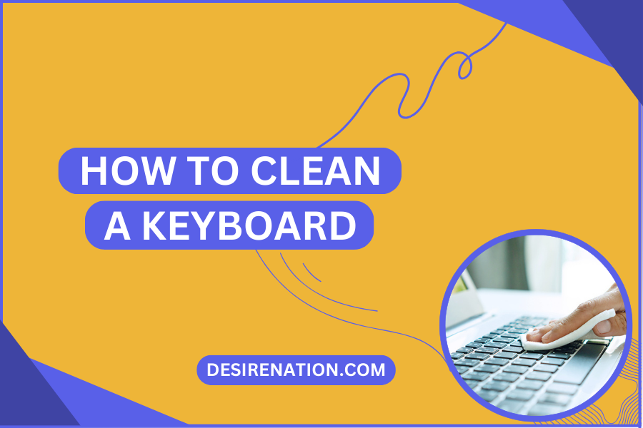 How to Clean a Keyboard