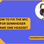How to Fix the Mic for Sennheiser Game One Headset