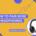 How to Pair Bose Headphones