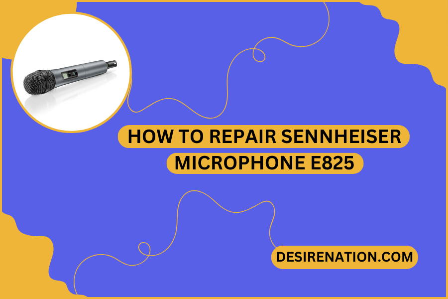 How to Repair Sennheiser Microphone e825