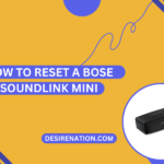 How to Reset a Bose SoundLink Mini
