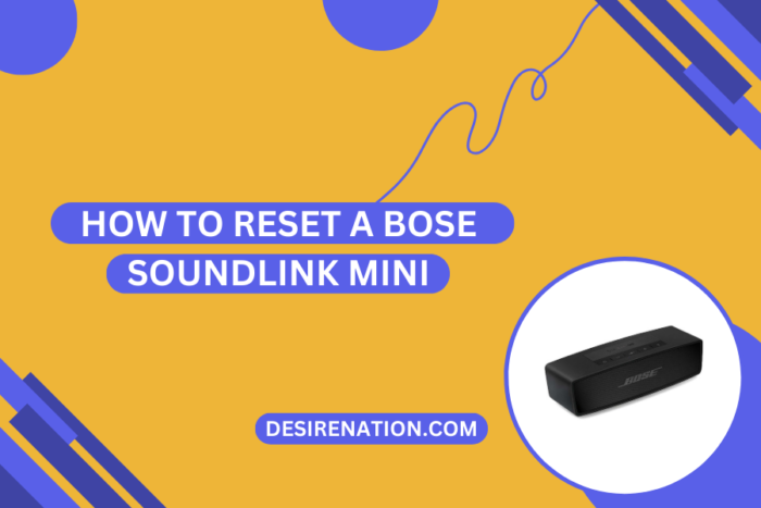 Bose Soundlink Mini Lässt Sich Nicht Ausschalten How to Reset a Bose SoundLink Mini | Desire Nation