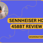 Sennheiser HD 458BT Review