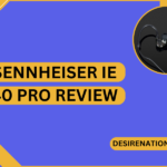 Sennheiser IE 40 Pro Review