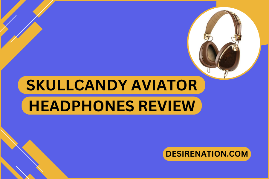 Skullcandy Aviator Headphones Review