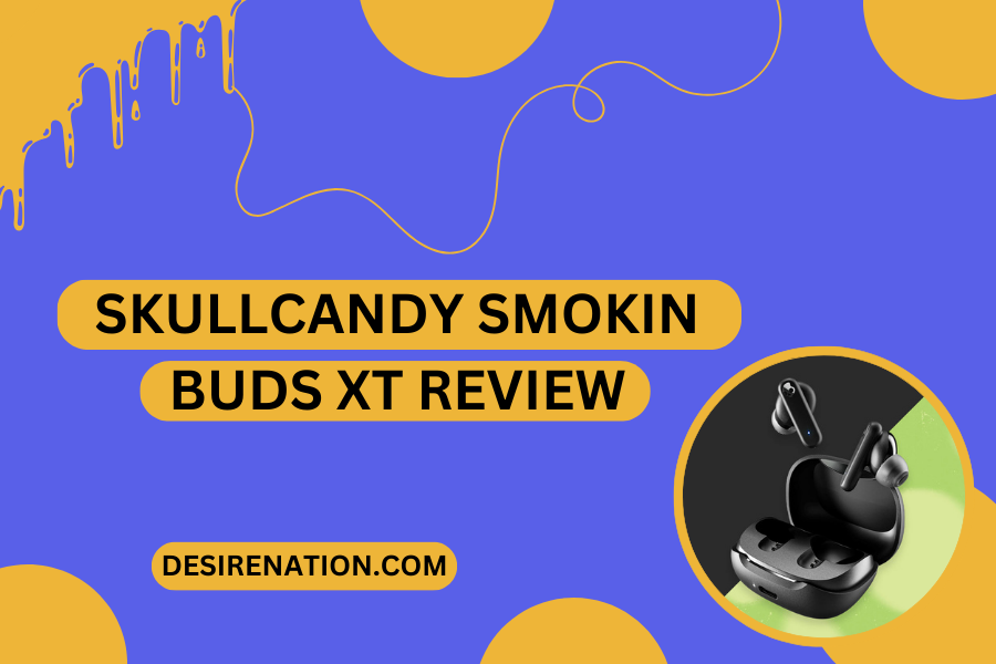 Skullcandy Smokin Buds XT Review