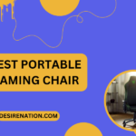 Best Portable Gaming Chair
