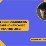 Can Bone Conduction Headphones Cause Hearing Loss?