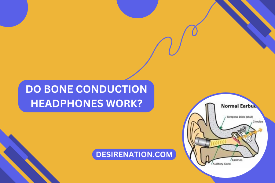 Do bone conduction headphones work?