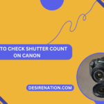 How To Check Shutter Count On Canon