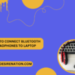 How To Connect Bluetooth Headphones To Laptop