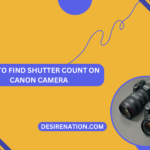 How To Find Shutter Count On Canon Camera