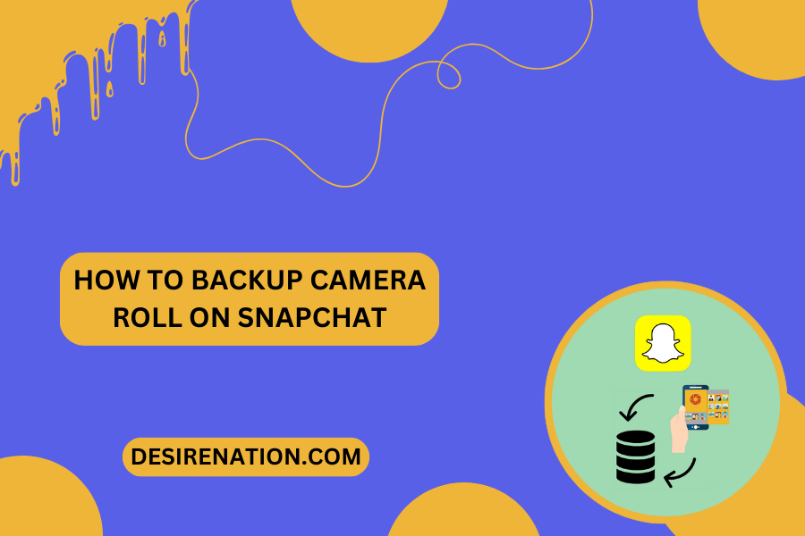 How to Backup Camera Roll on Snapchat