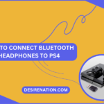How to Connect Bluetooth Headphones to PS4