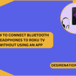 How to Connect Bluetooth Headphones to Roku TV Without Using an App
