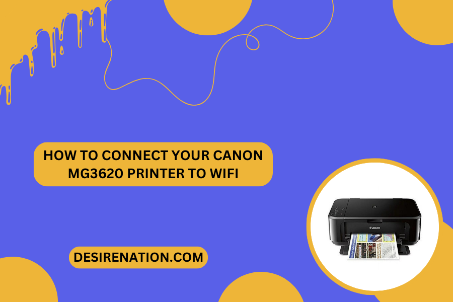 How to Connect Your Canon MG3620 Printer to WiFi