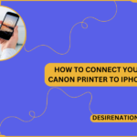 How to Connect Your Canon Printer to iPhone