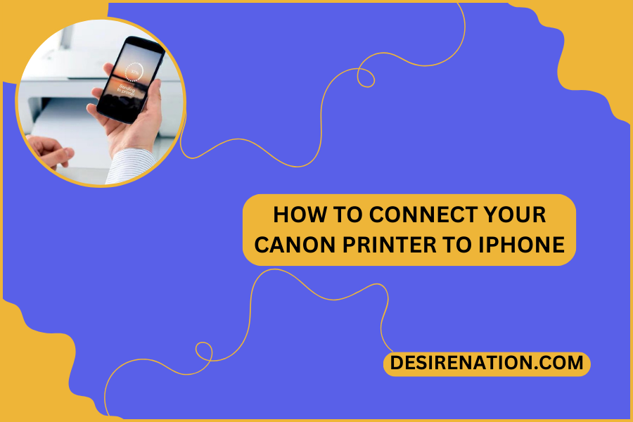 How to Connect Your Canon Printer to iPhone