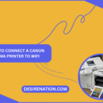 How to Connect a Canon PIXMA Printer to WiFi