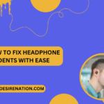 How to Fix Headphone Dents with Ease