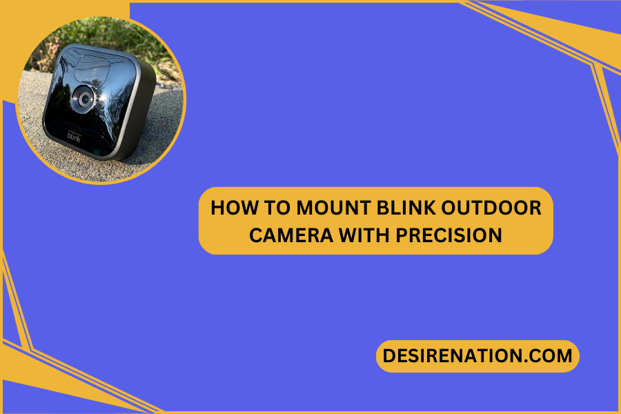 How to Mount Blink Outdoor Camera with Precision