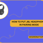 How to Put JBL Headphones in Pairing Mode