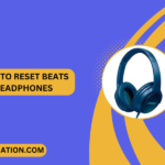 How to Reset Beats Headphones