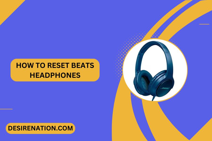 How to Reset Beats Headphones