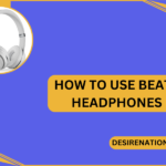 How to Use Beats Headphones