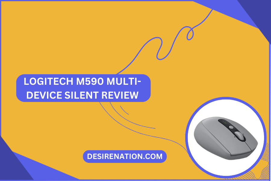 Logitech M590 Multi-Device Silent Review