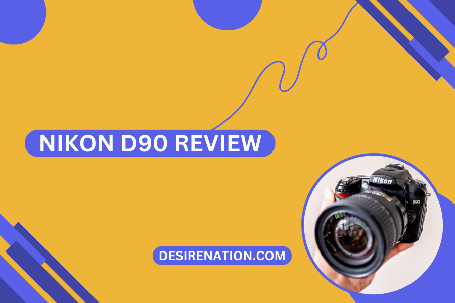 Nikon D90 Review