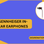 Sennheiser In-Ear Earphones