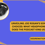 Unveiling Joe Rogan’s Sonic Choices What Headphones Does the Podcast King Use?