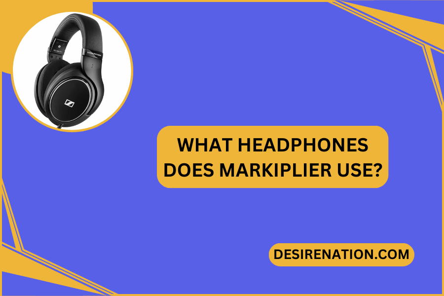 What Headphones Does Markiplier Use?