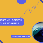 Why Isn't My Logitech Mouse Working?