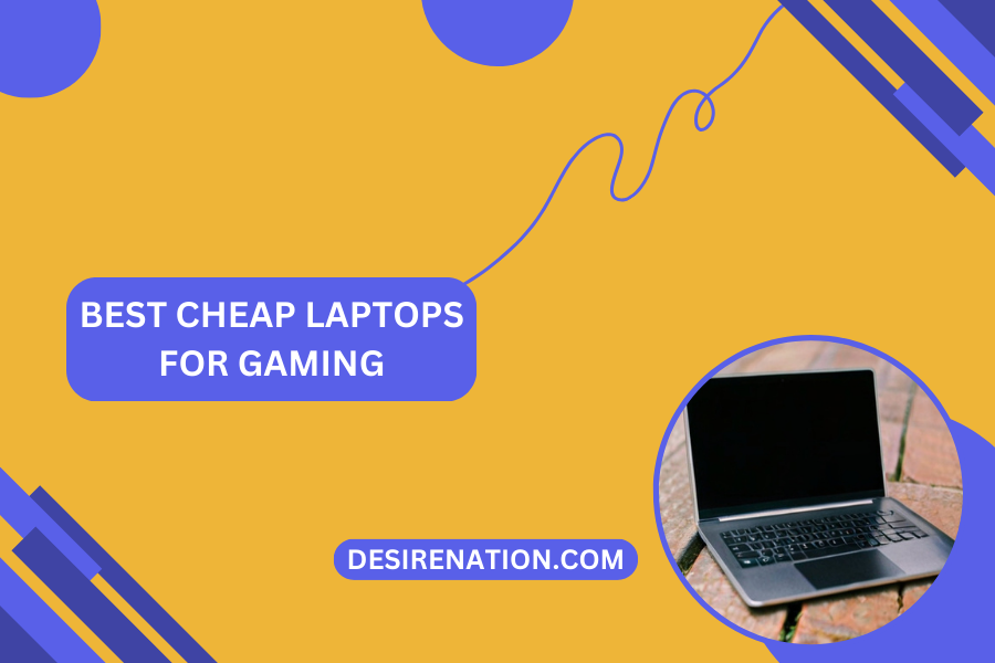 Best Cheap Laptops for Gaming