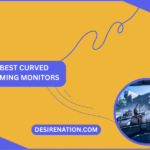 Best Curved Gaming Monitors