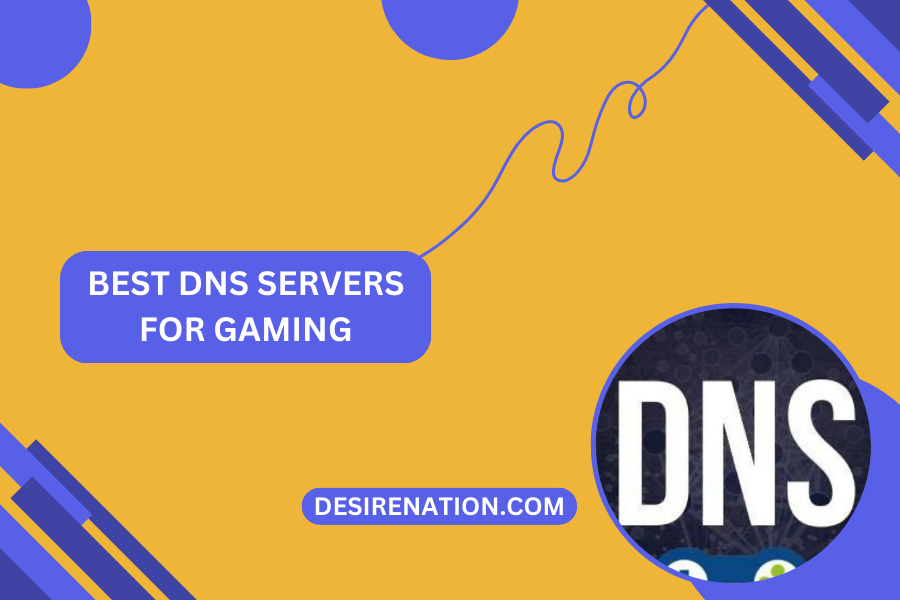 Best DNS Servers for Gaming