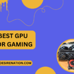 Best GPU for Gaming