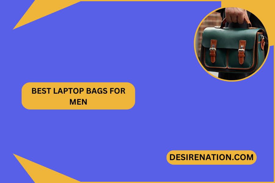 Best Laptop Bags for Men
