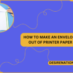 How to Make an Envelope Out of Printer Paper
