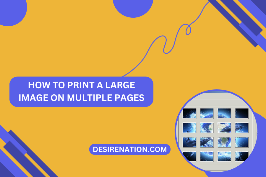 How to Print a Large Image on Multiple Pages