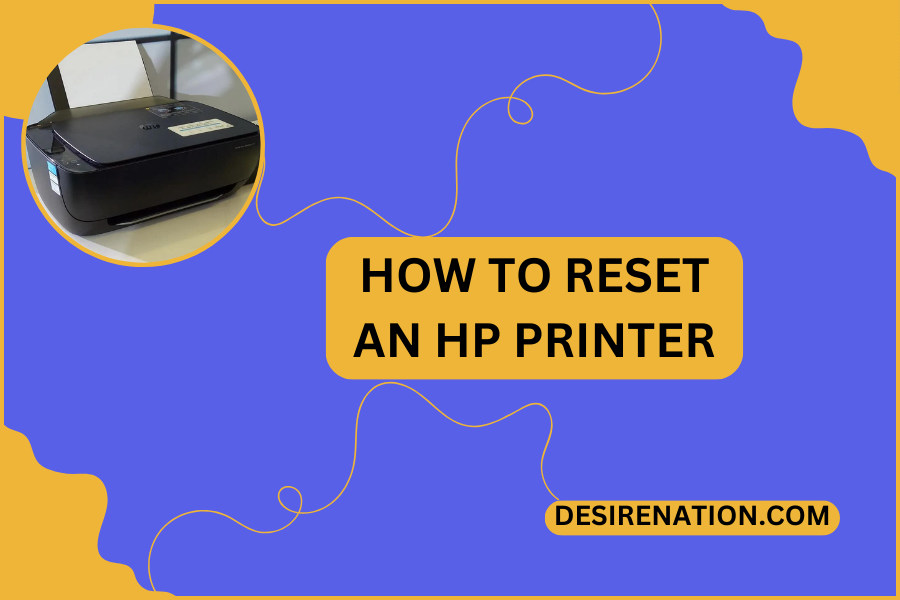 How to Reset an HP Printer