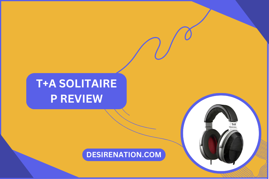 T+A Solitaire P Review