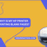 Why Is My HP Printer Printing Blank Pages?
