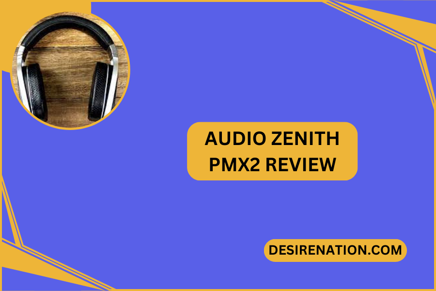 Audio Zenith PMx2 Review