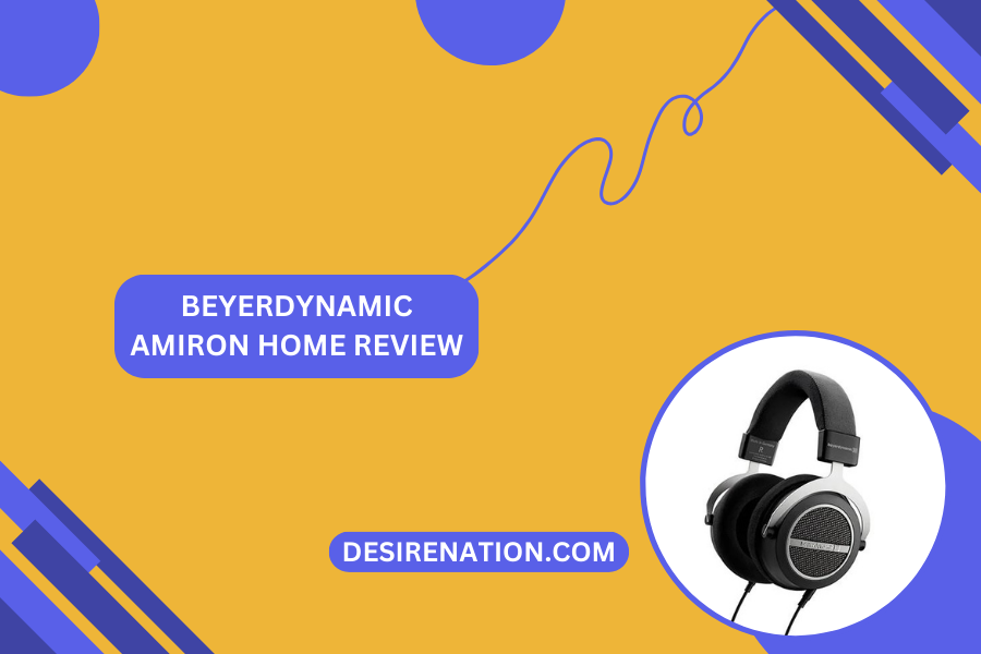 Beyerdynamic Amiron Home Review