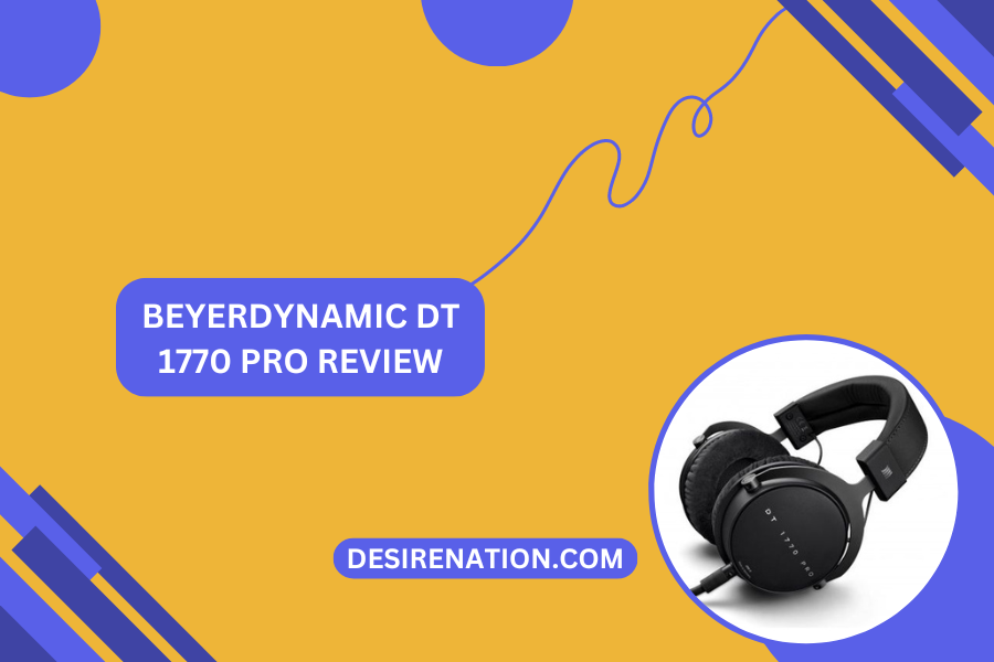 Beyerdynamic DT 1770 PRO Review