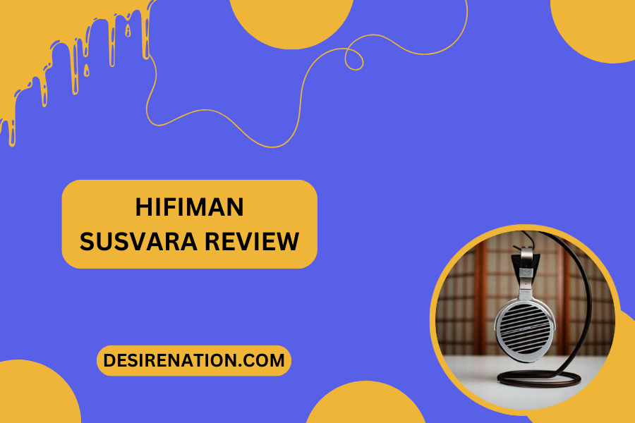 Hifiman Susvara Review