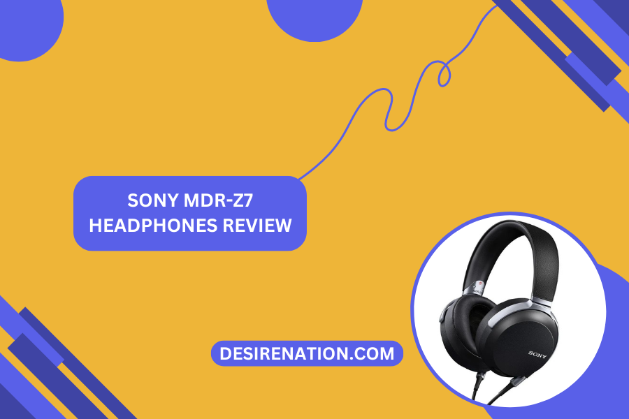 Sony MDR-Z7 Headphones Review